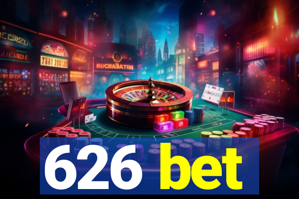 626 bet